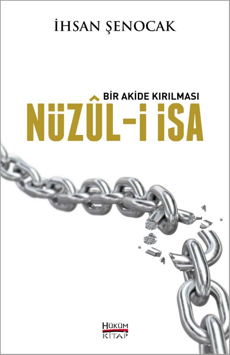 Bir Akide Kırılması Nüzul-i İsa