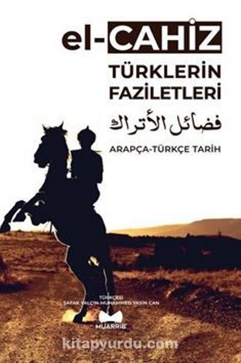 Türklerin Faziletleri Arapça-Türkçe Tarih