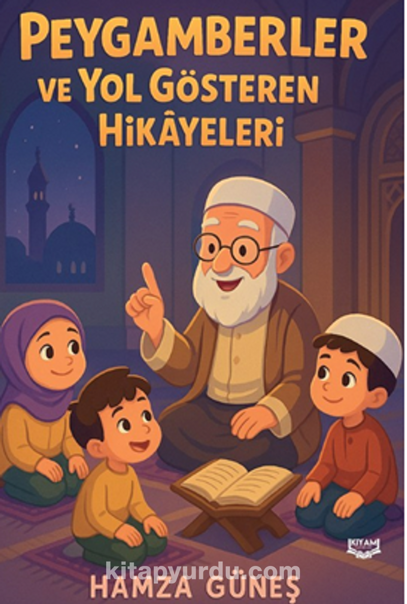 Peygamberler ve Yol Gösteren Hikayeleri