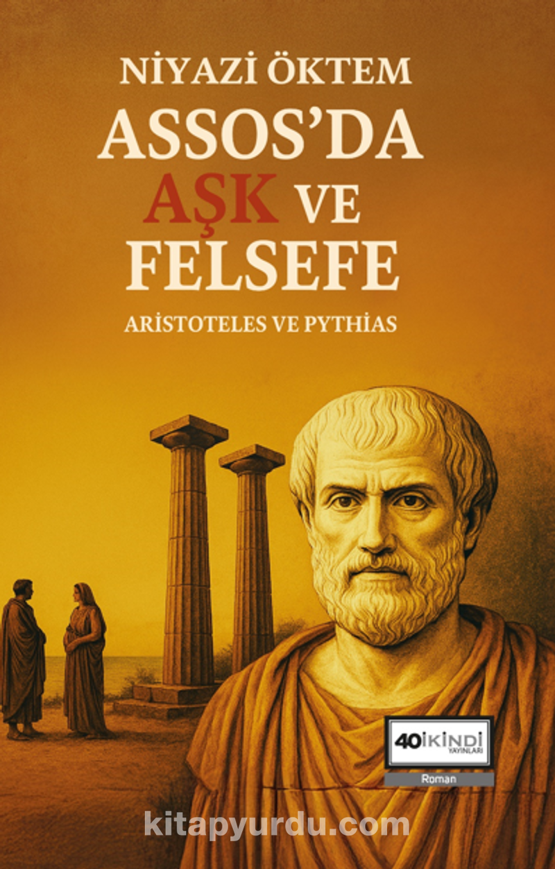 Assos’da Aşk Ve Felsefe Aristoteles Ve Pythias