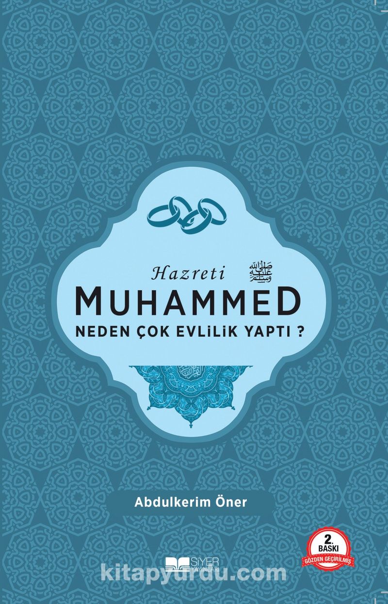 Hazreti Muhammed Neden Çok Evlilik Yaptı?
