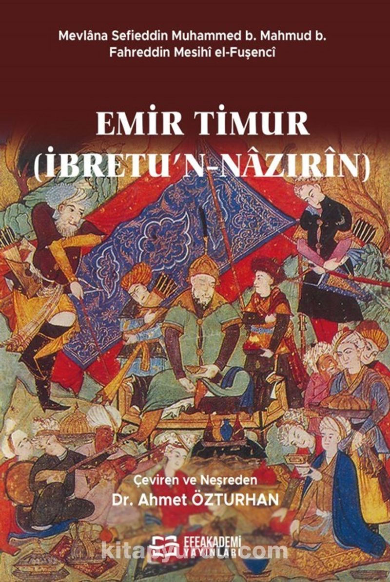 Emir Timur (İbretu’n-Nazirîn)