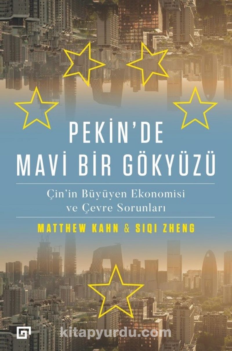 Pekin’de Mavi Bir Gökyüzü:Çin’in Büyüyen Ekonomisi ve Çevre Sorunları