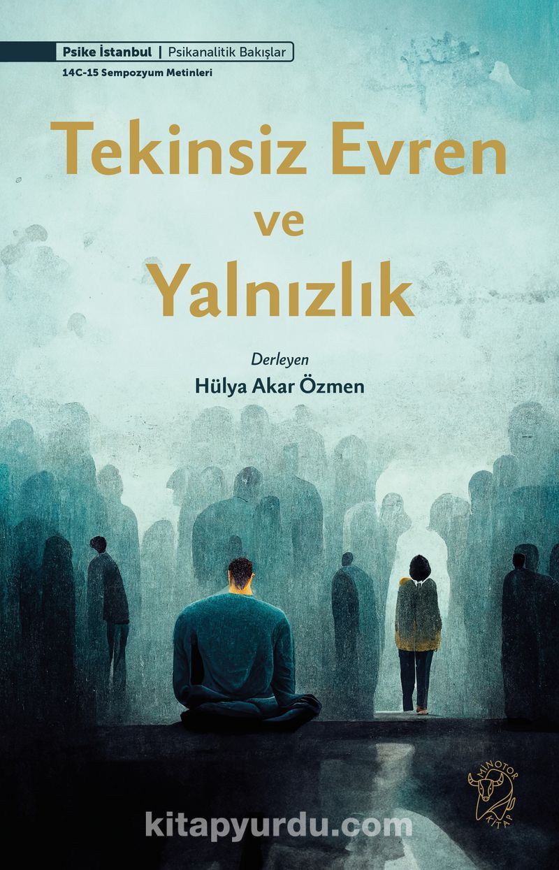 Tekinsiz Evren ve Yalnızlık