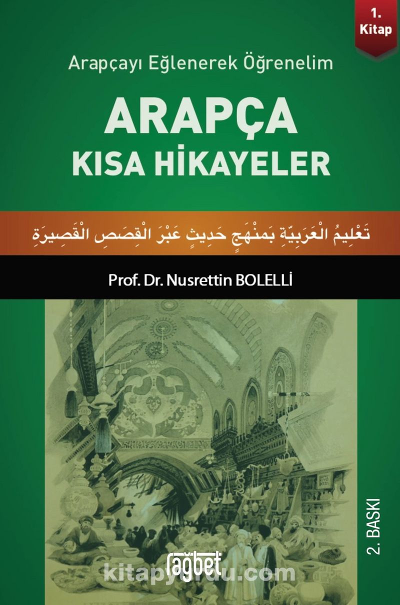 Arapçayı Eğlenerek Öğrenelim - Arapça Kısa Hikayeler