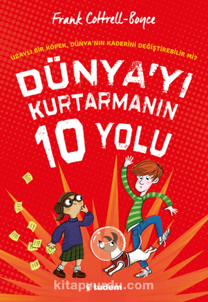 Dünya'yı Kurtarmanın 10 Yolu