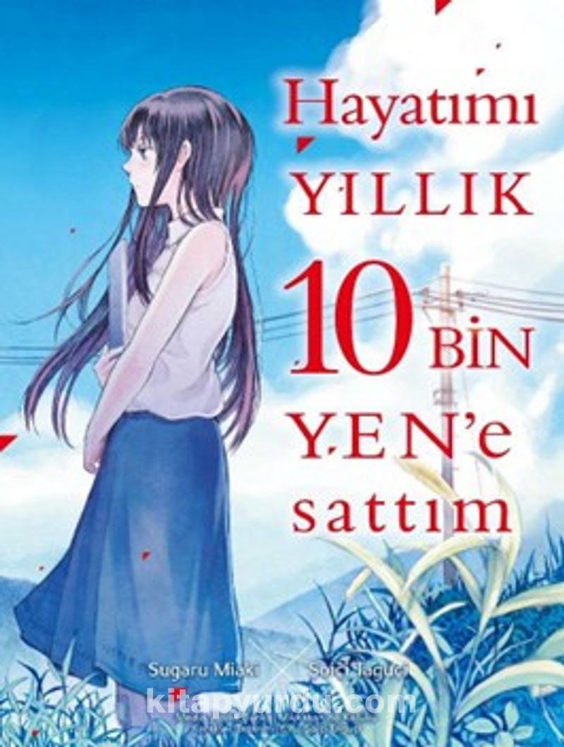 Hayatımı Yıllık 10 Bin Yen'e Sattım
