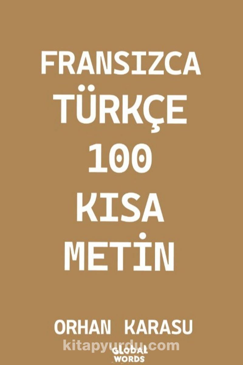 Fransızca-Türkçe 100 Kısa Metin
