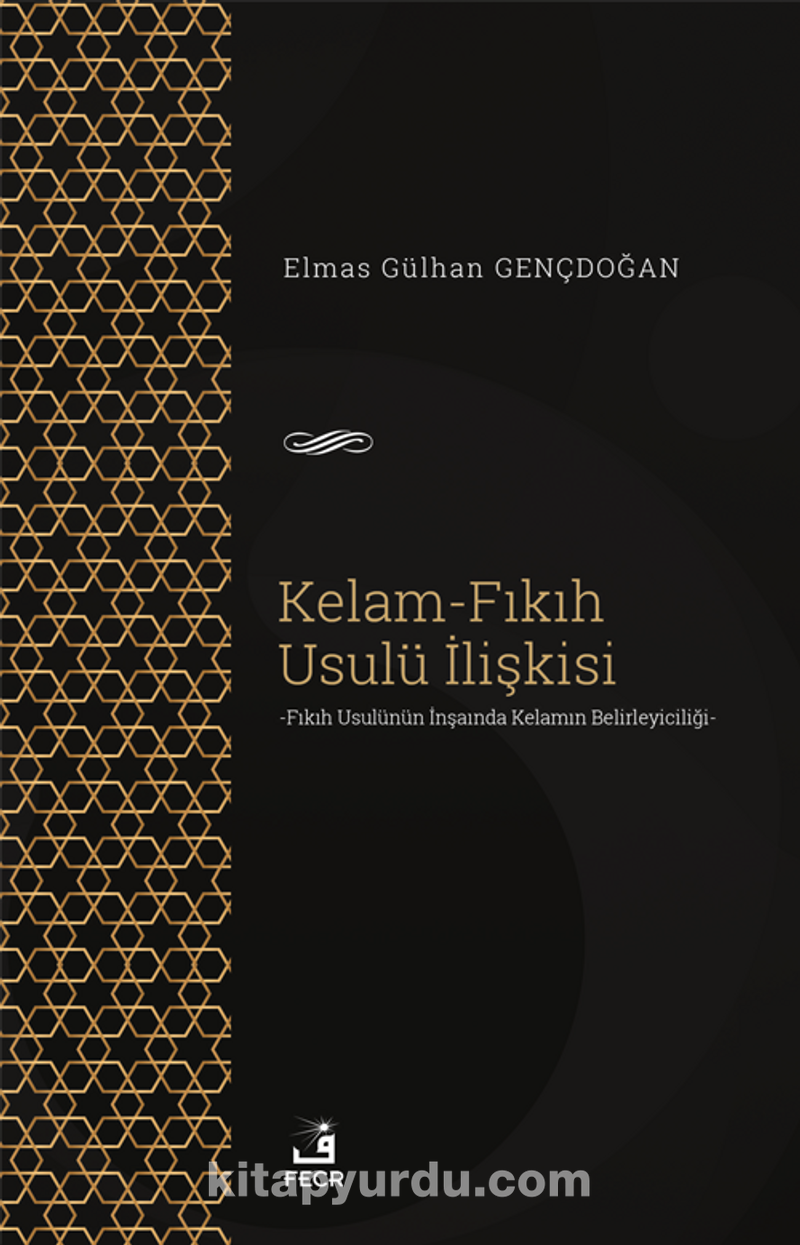 Kelam-Fıkıh Usulü İlişkisi