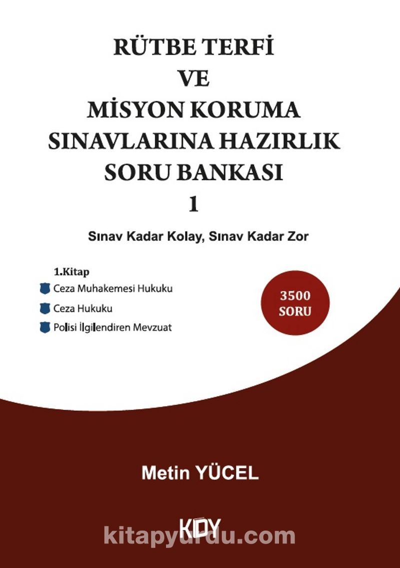 Rütbe Terfi ve Misyon Koruma Sınavlarına Hazırlık Soru Bankası 1