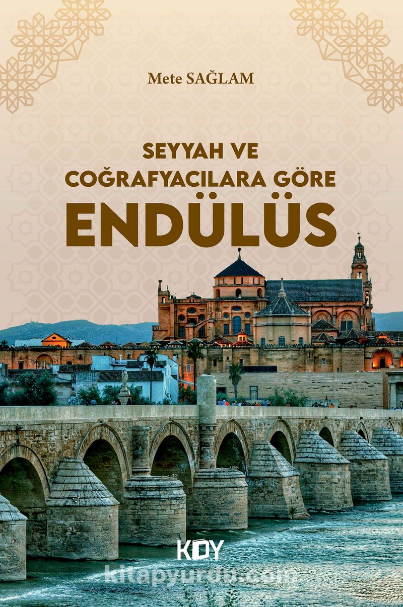 Seyyah ve Coğrafyacılara Göre Endülüs