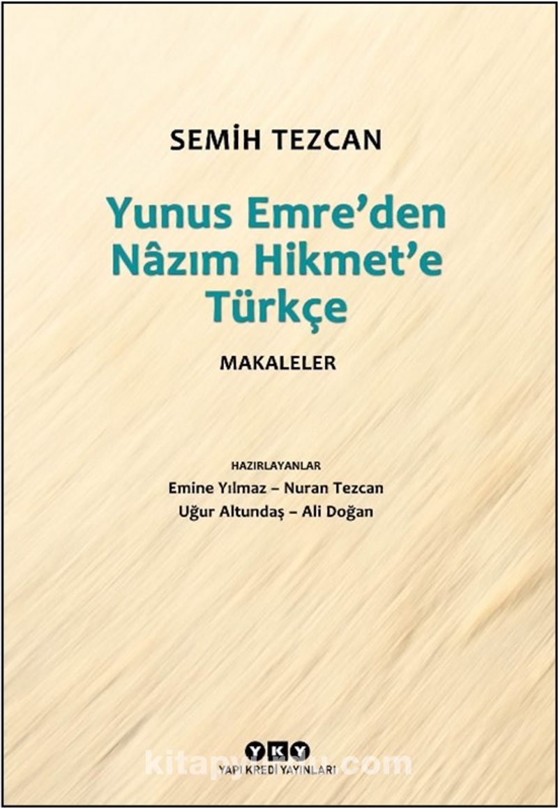 Yunus Emre'den Nazım Hikmet'e Türkçe Makaleler