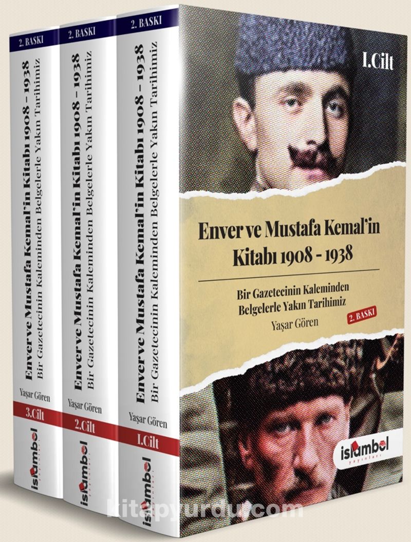 Enver ve Mustafa Kemal'in Kitabı 1908 - 1938 (3 Kitap Takım)