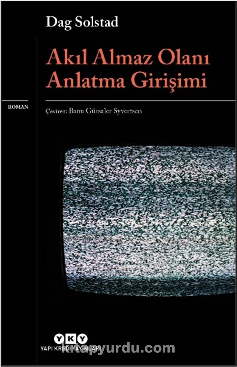 Akıl Almaz Olanı Anlatma Girişimi