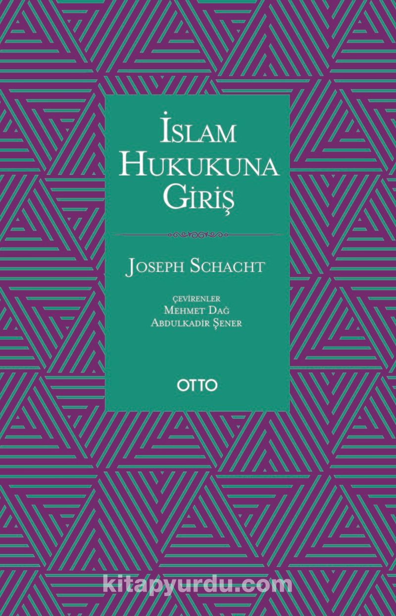 İslam Hukukuna Giriş (Ciltli)