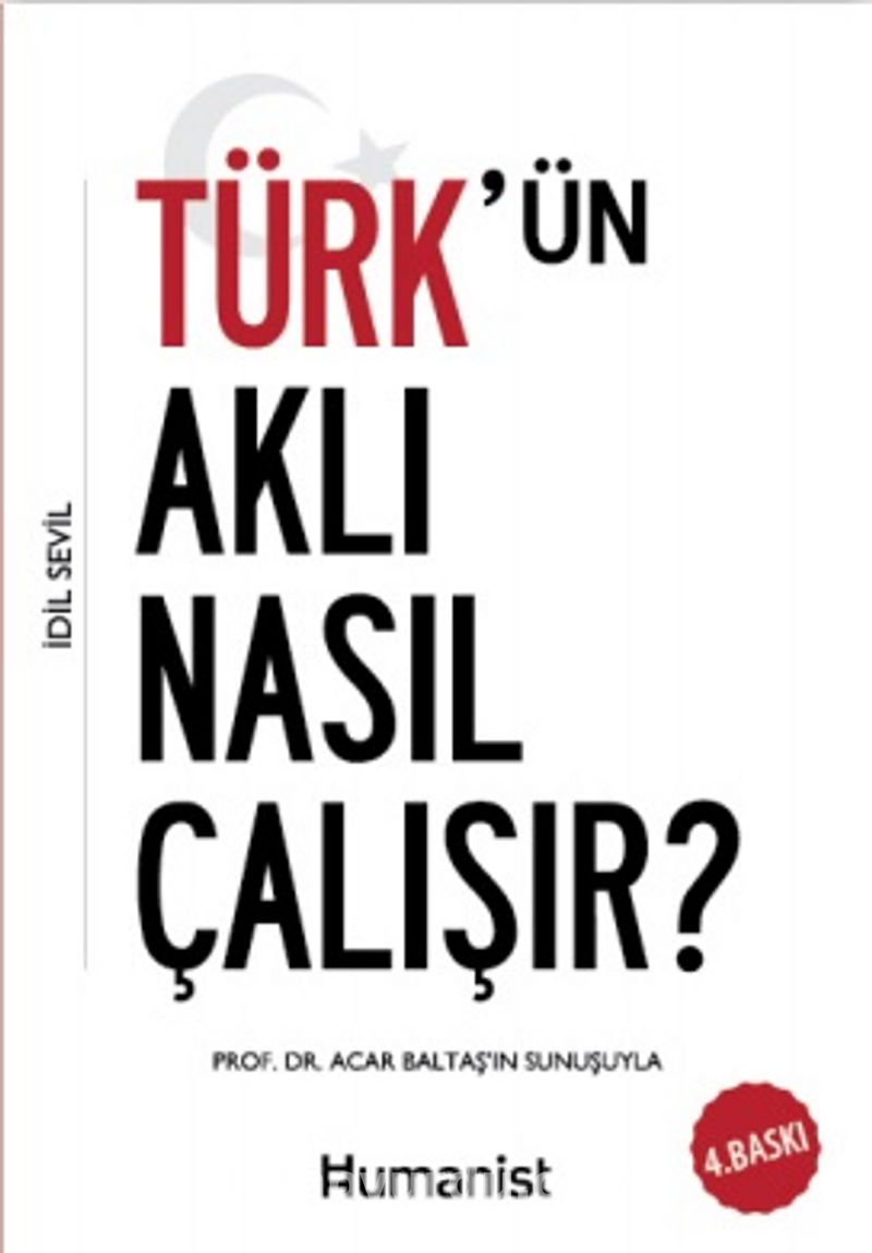 Türk’ün Aklı Nasıl Çalışır?