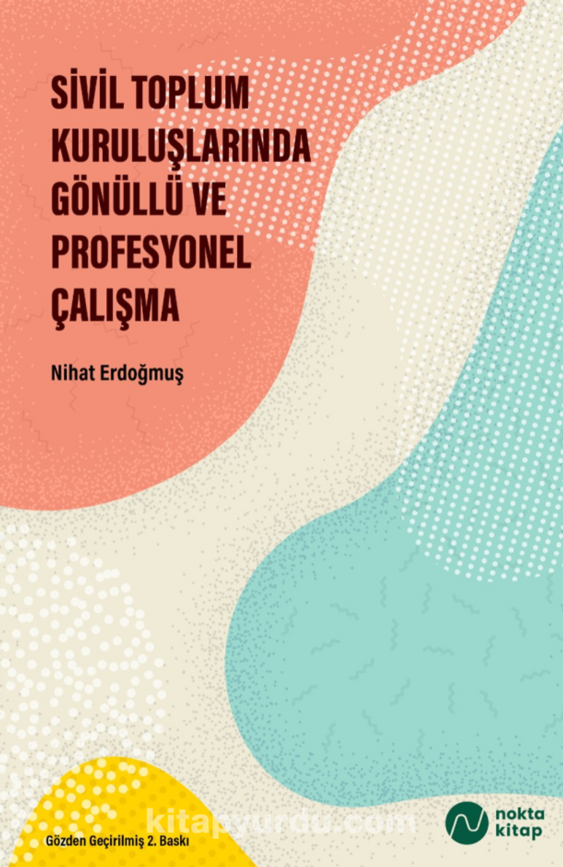 Sivil Toplum Kuruluşlarında Gönüllü ve Profesyonel Çalışma