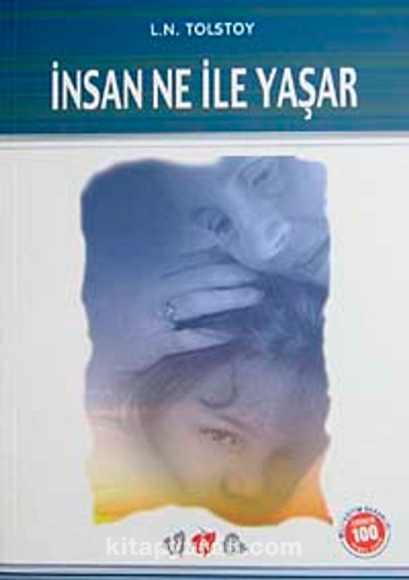 İnsan Ne İle Yaşar  / 100 Temel Eser