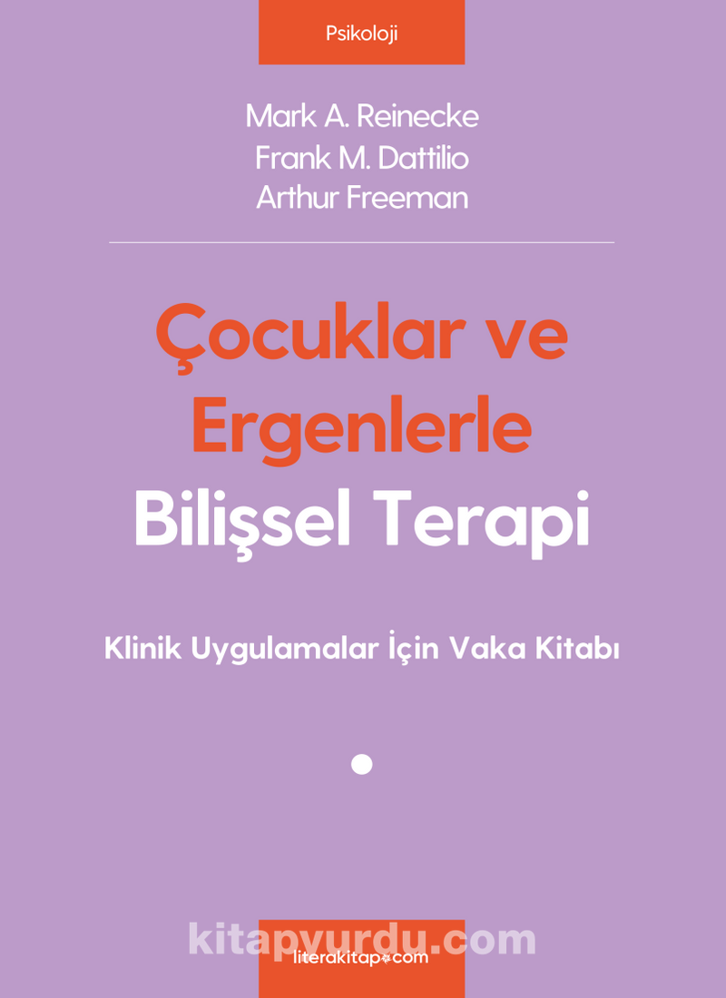 Çocuklar ve Ergenlerle Bilişsel Terapi