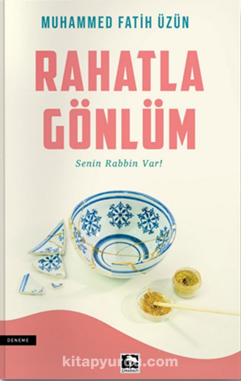 Rahatla Gönlüm