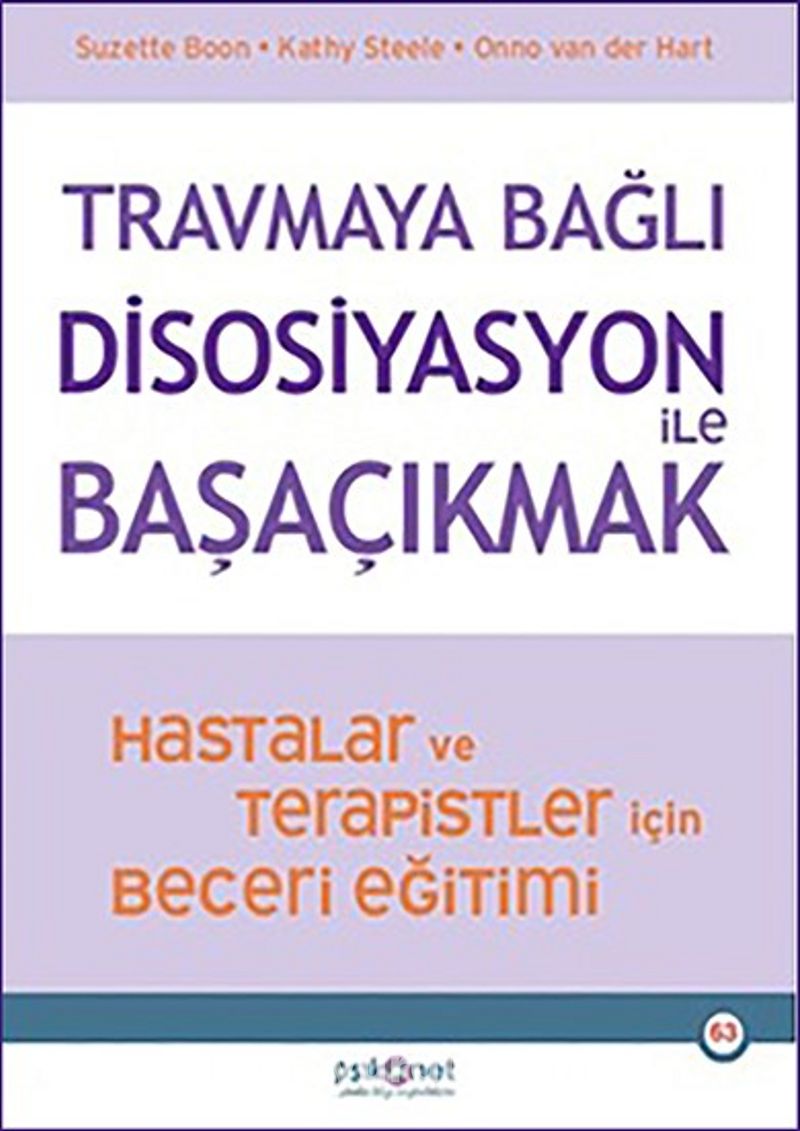 Travmaya Bağlı Disosiyasyon İle Başaçıkmak