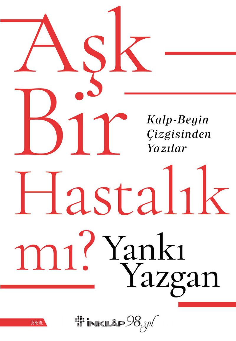 Aşk Bir Hastalık Mı?
