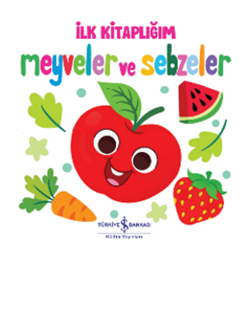 Meyveler ve Sebzeler – İlk Kitaplığım