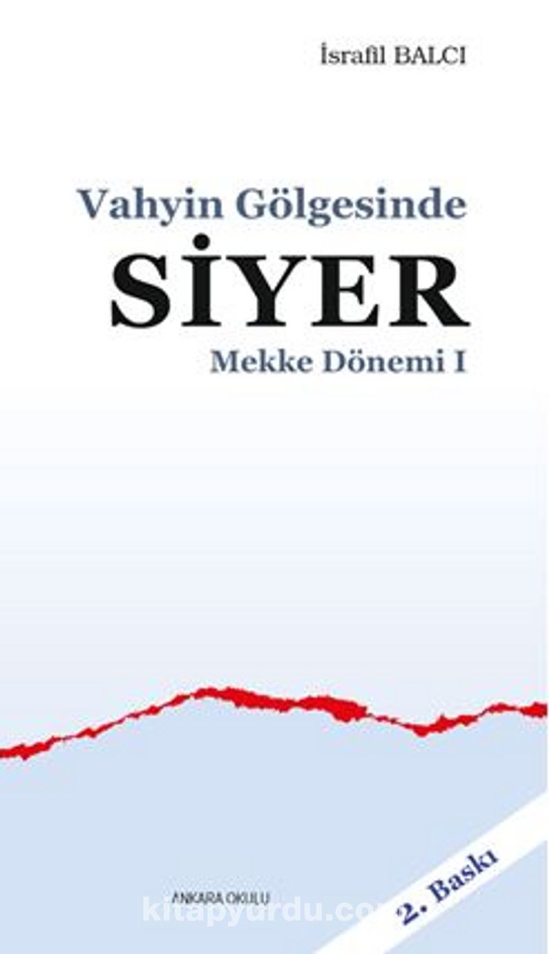 Vahyin Gölgesinde Siyer Mekke Yılları I