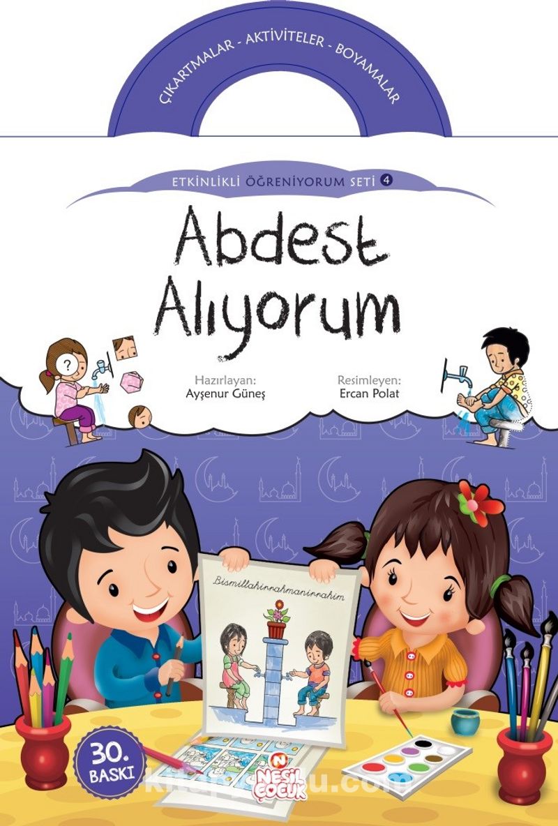 Abdest Alıyorum / Etkinlikli Öğreniyorum Seti 4. Kitap