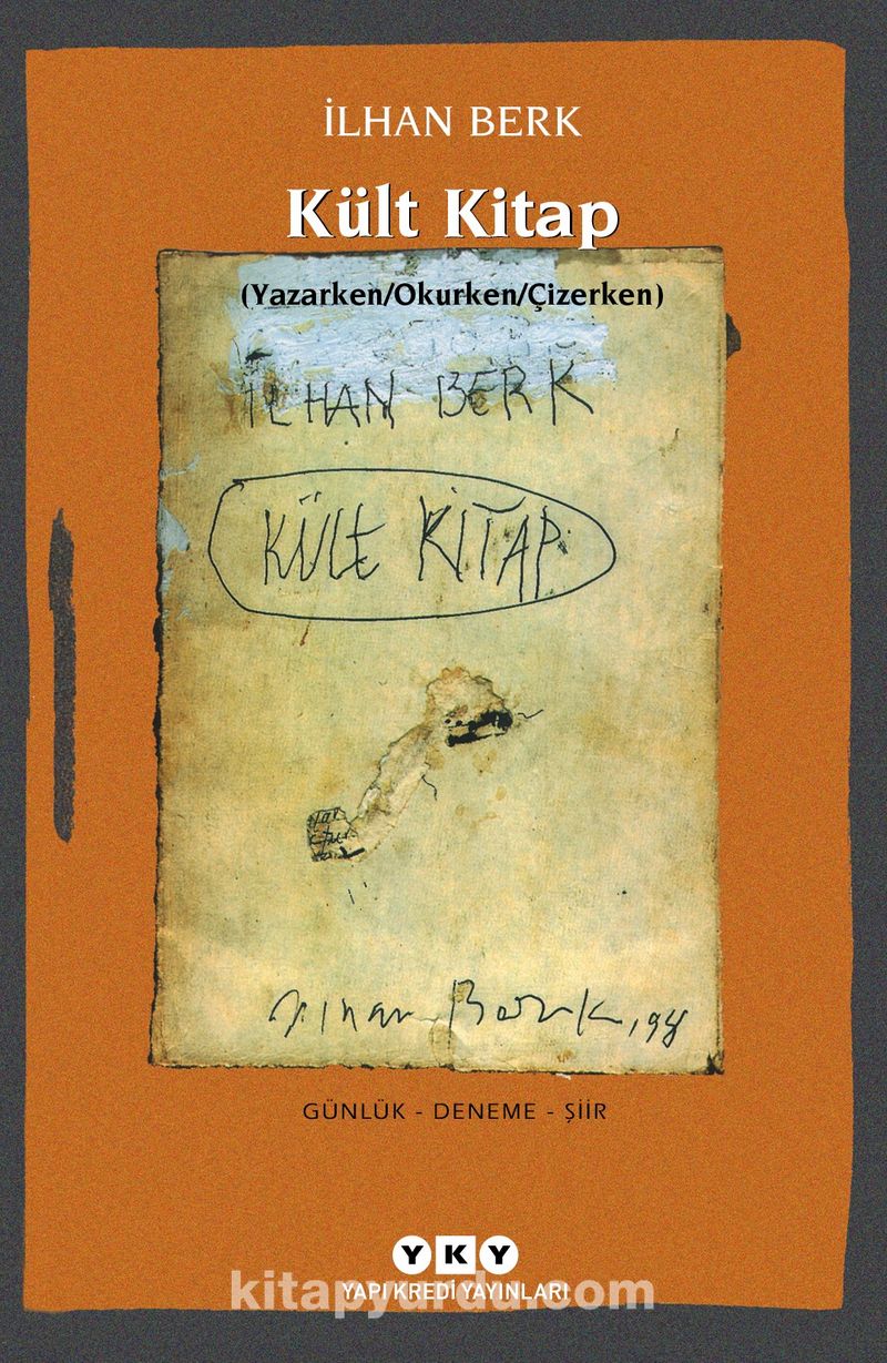 Kült Kitap (Yazarken/Okurken/Çizerken)  Günlük - Deneme - Şiir