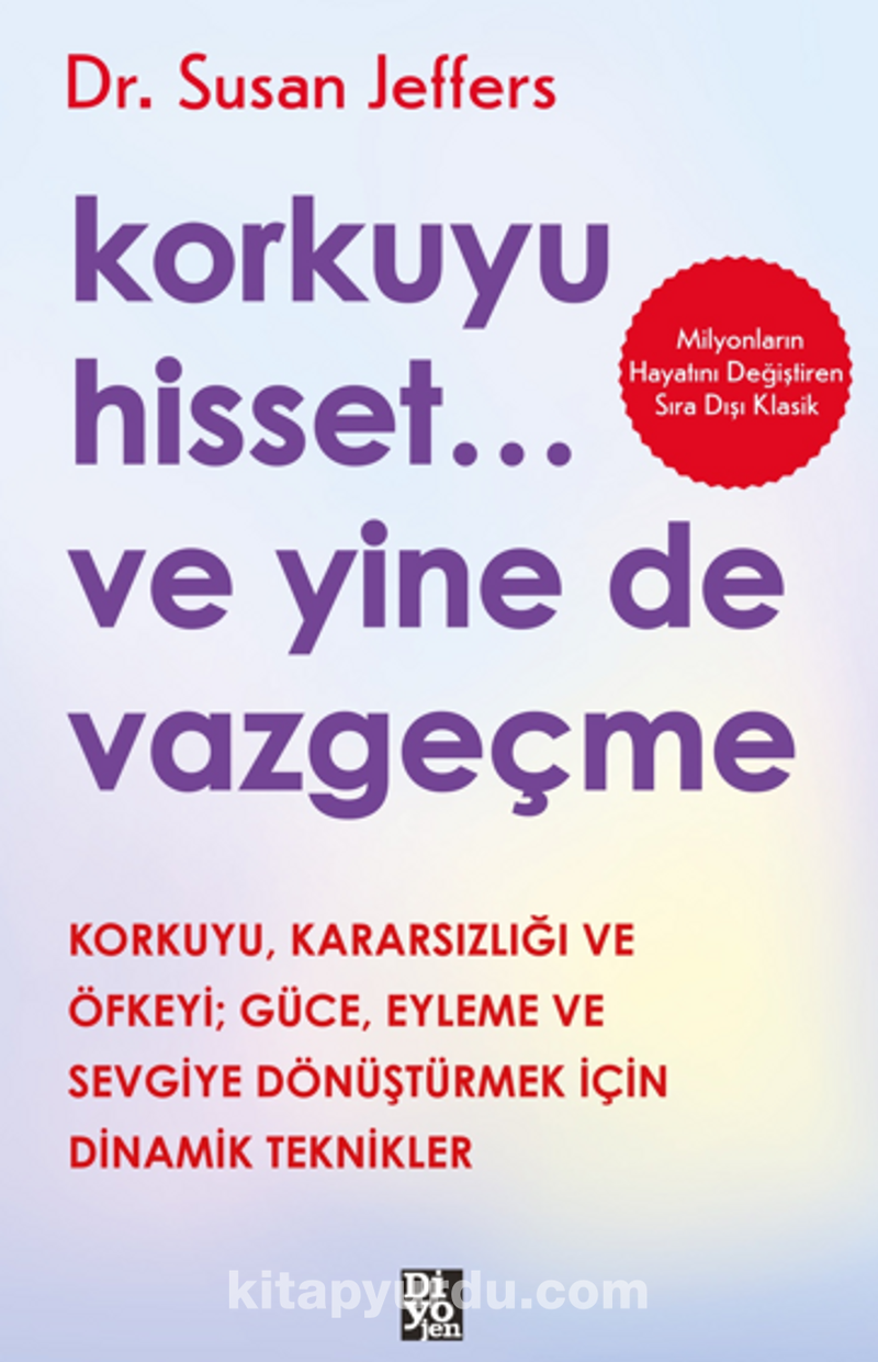 Korkuyu Hisset... Ve Yine De Vazgeçme