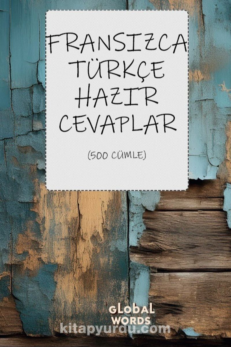 Fransızca-Türkçe Hazır Cevaplar