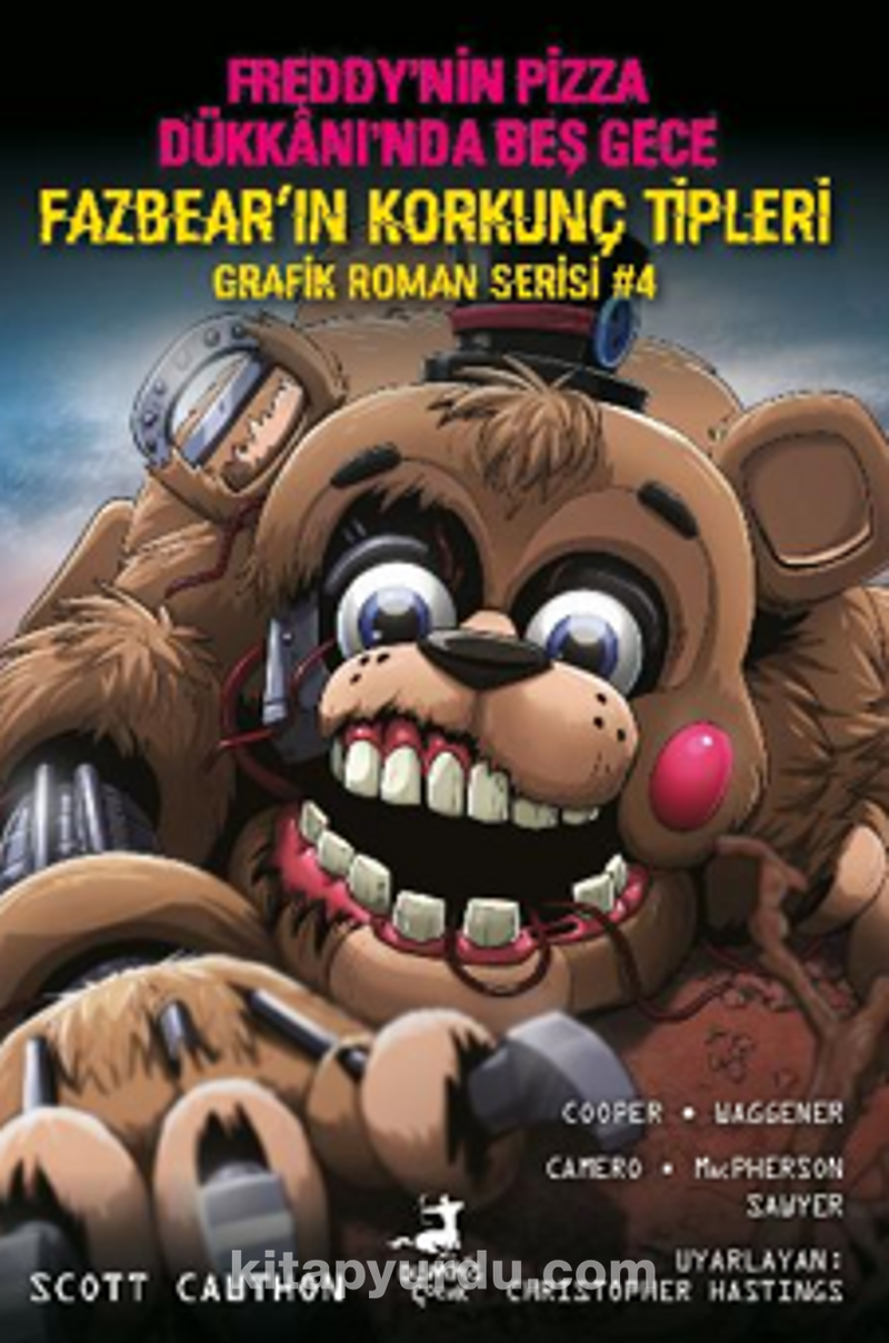 Freddy'nin Pizza Dükkani'nda Beş Gece Fazbear'in Korkunç Tipleri Grafik Roman Serisi #4