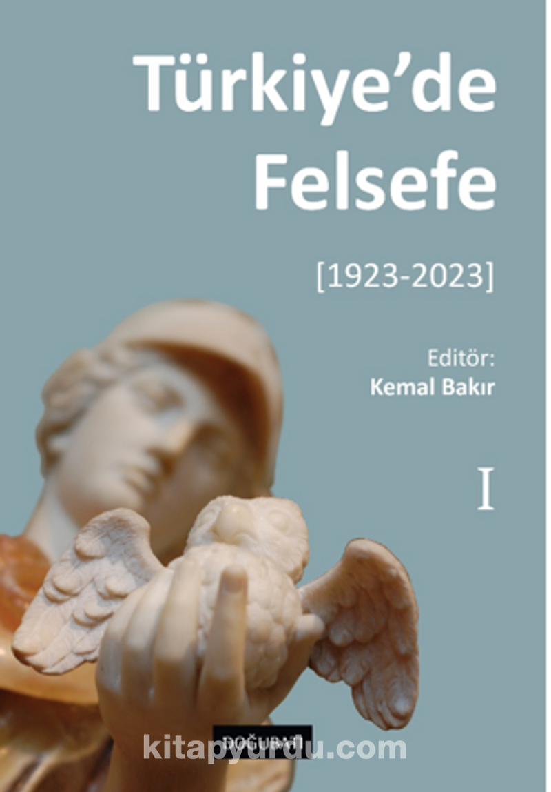 Türkiye'de Felsefe - I [1923-2023]