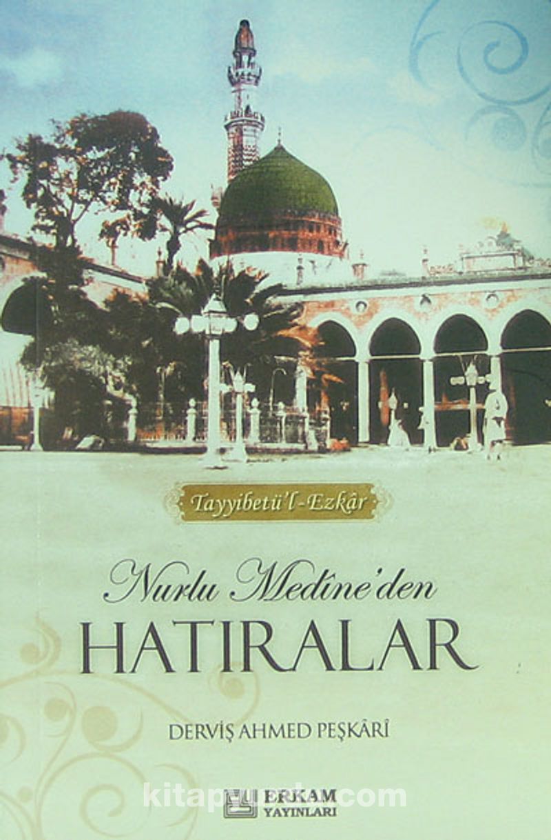 Nurlu Medine'den Hatıralar (Cep Boy)