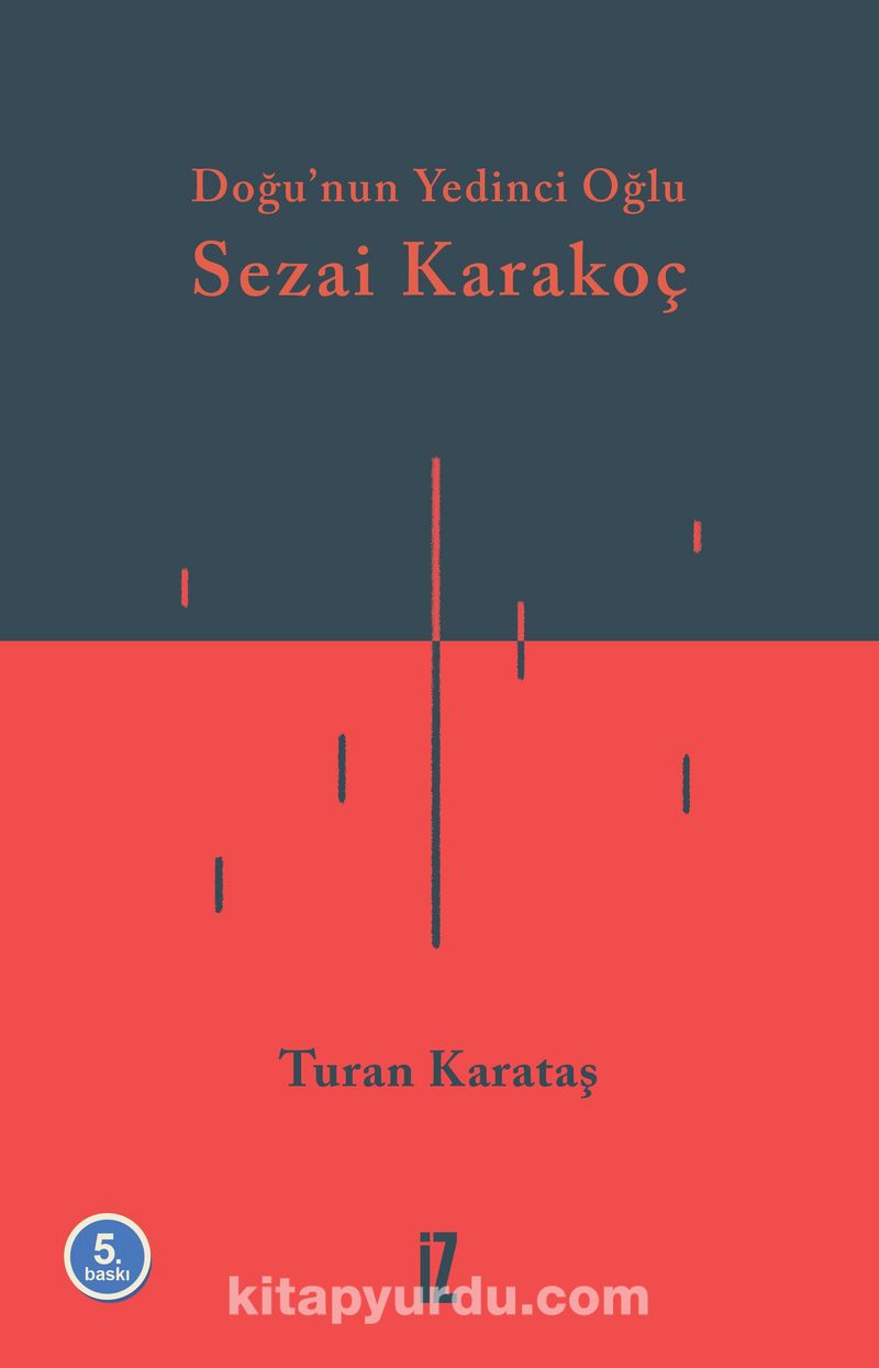 Doğu'nun Yedinci Oğlu Sezai Karakoç