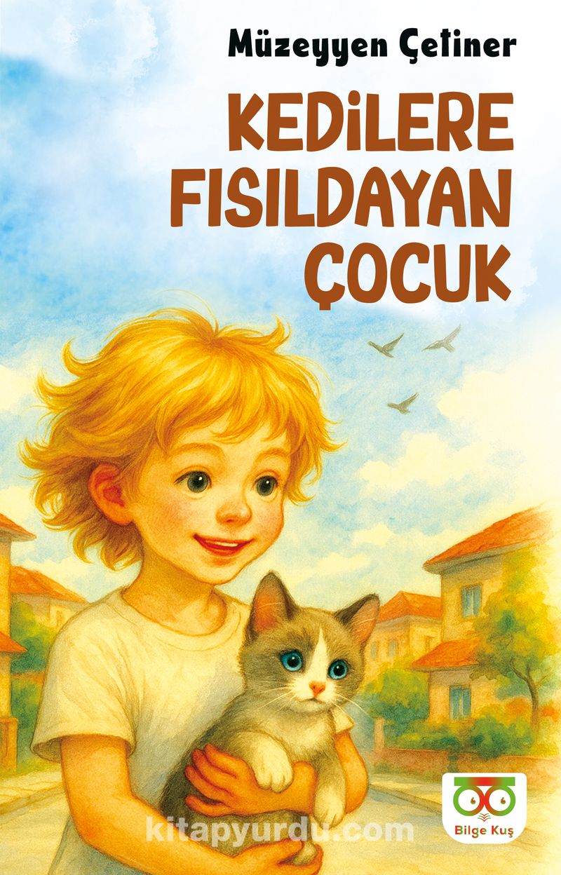 Kedilere Fısıldayan Çocuk