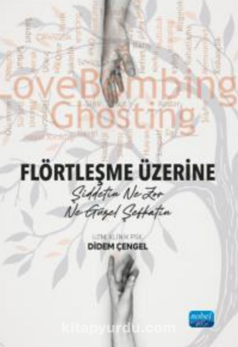 Flörtleşme Üzerine - Şiddetin Ne Zor Ne Güzel Şefkatin