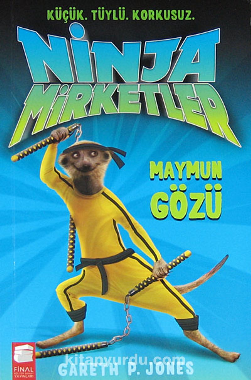 Ninja Mirketler -2 Maymun Gözü