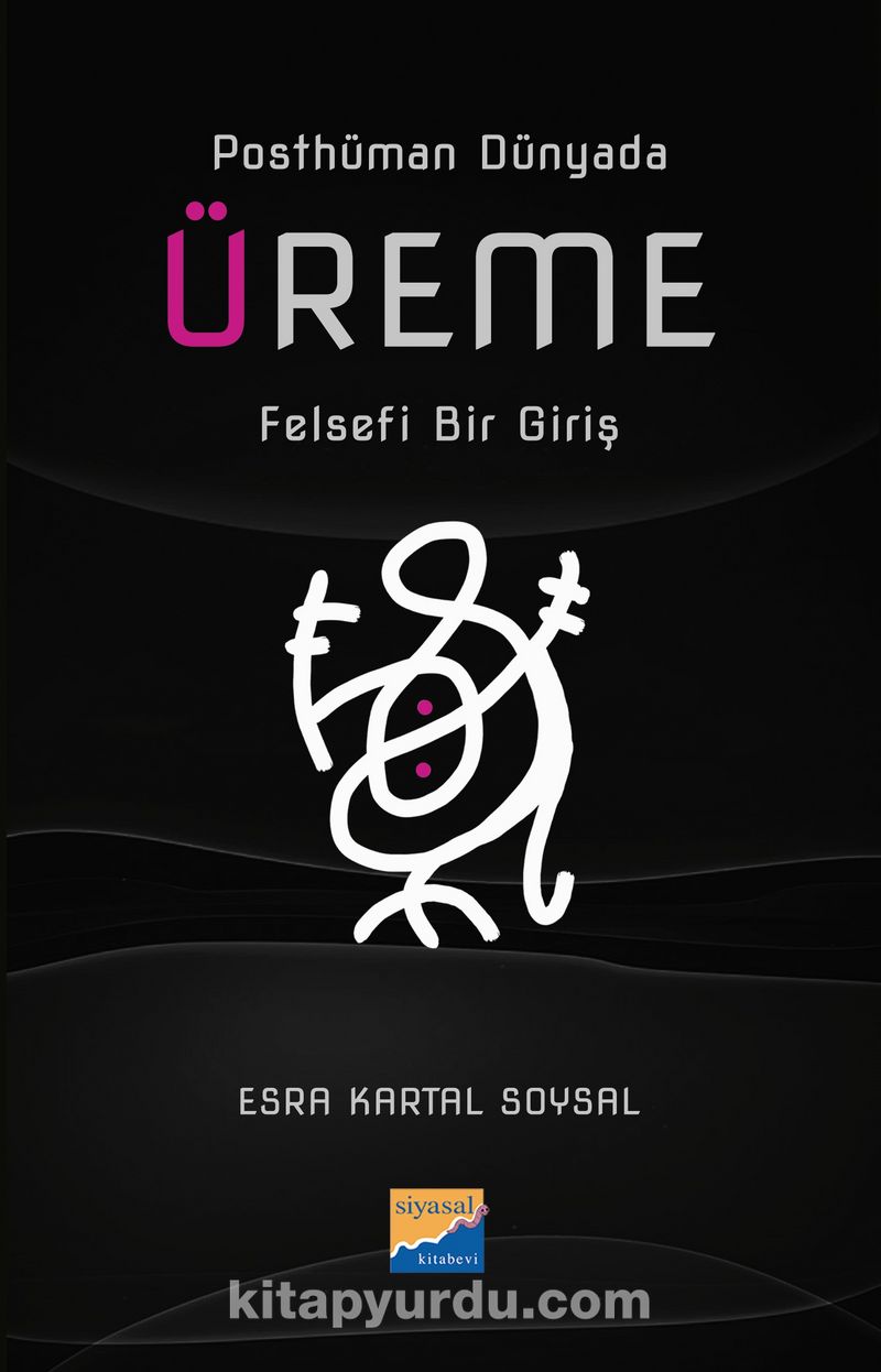 Posthüman Dünyada Üreme