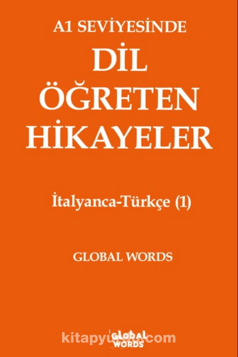 A1 Seviyesinde Dil Öğreten Hikayeler İtalyanca-Türkçe (1)