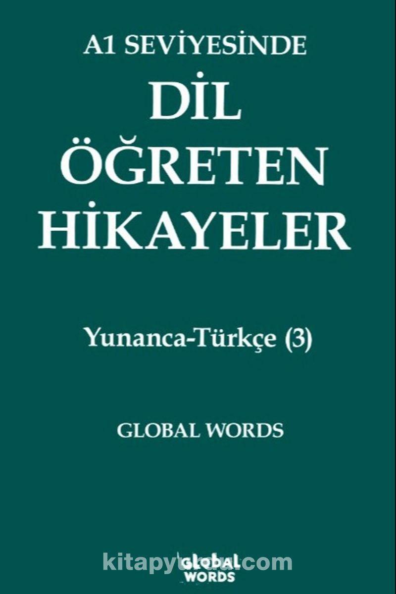 A1 Seviyesinde Dil Öğreten Hikayeler Yunanca-Türkçe (3)