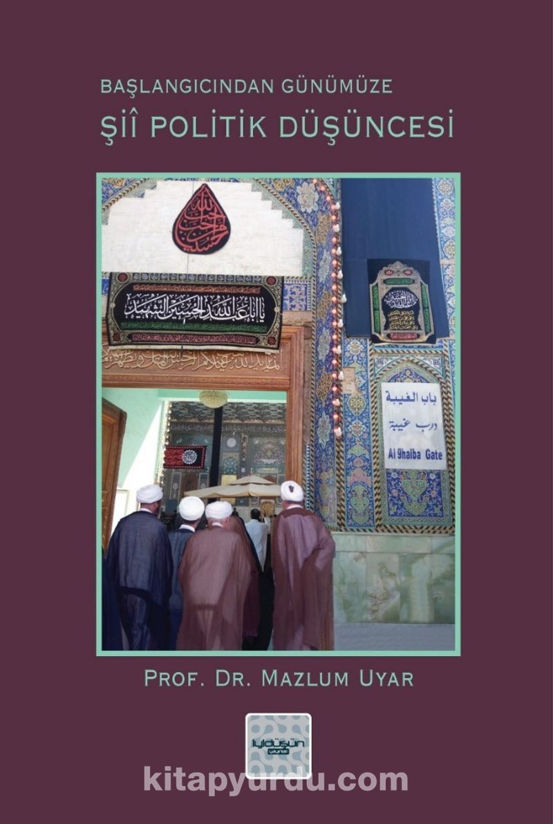 Başlangıcından Günümüze Şii Politik Düşüncesi