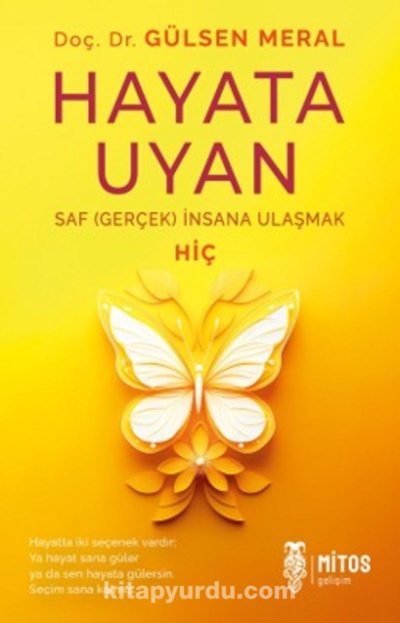 Hayata Uyan / Saf (Gerçek) İnsana Ulaşmak