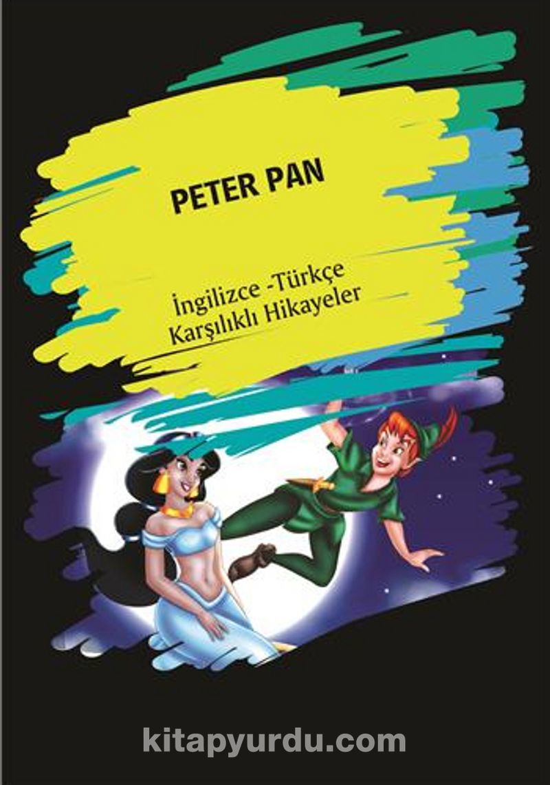 Peter Pan (İngilizce -Türkçe Karşılıklı Hikayeler)