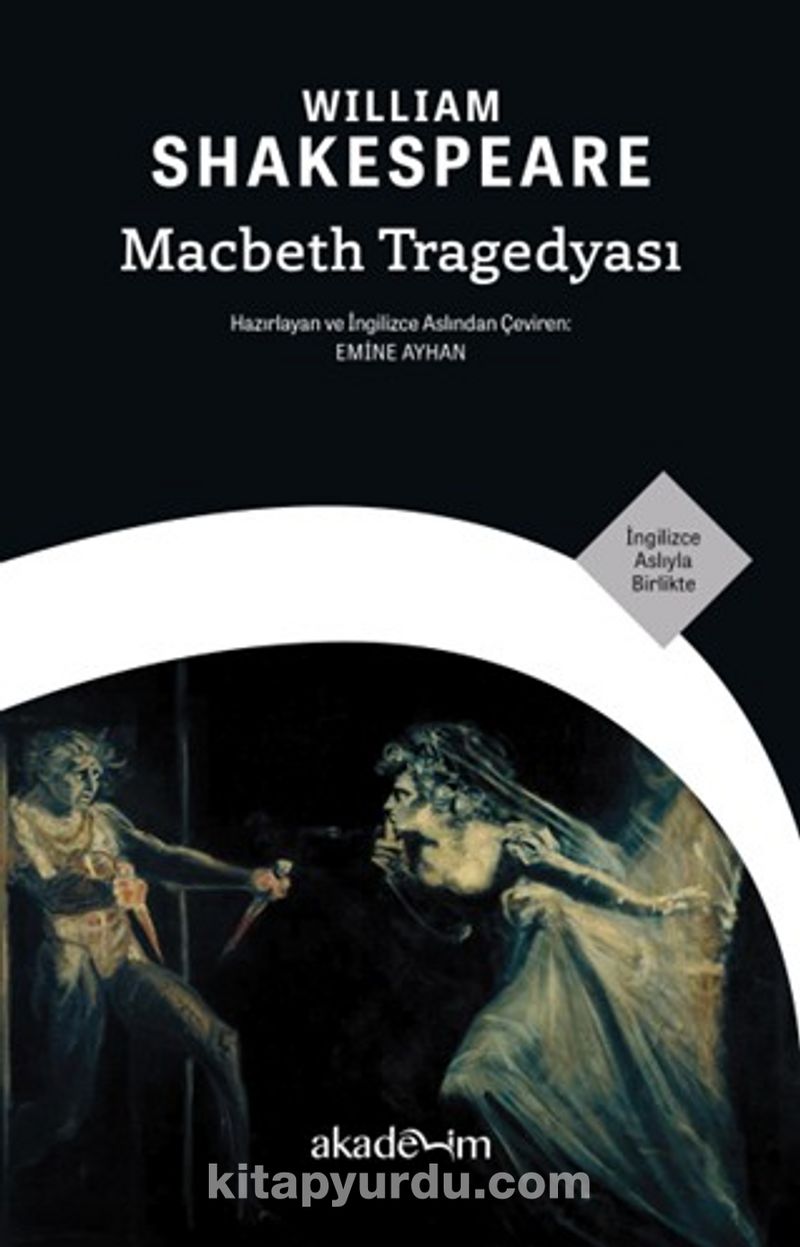 Macbeth Tragedyası (Emine Ayhan Çevirisi, İngilizce Aslıyla Birlikte)