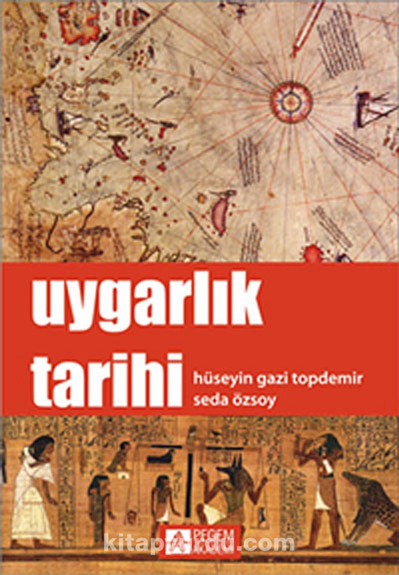 Uygarlık Tarihi / Hüseyin Gazi Topdemir