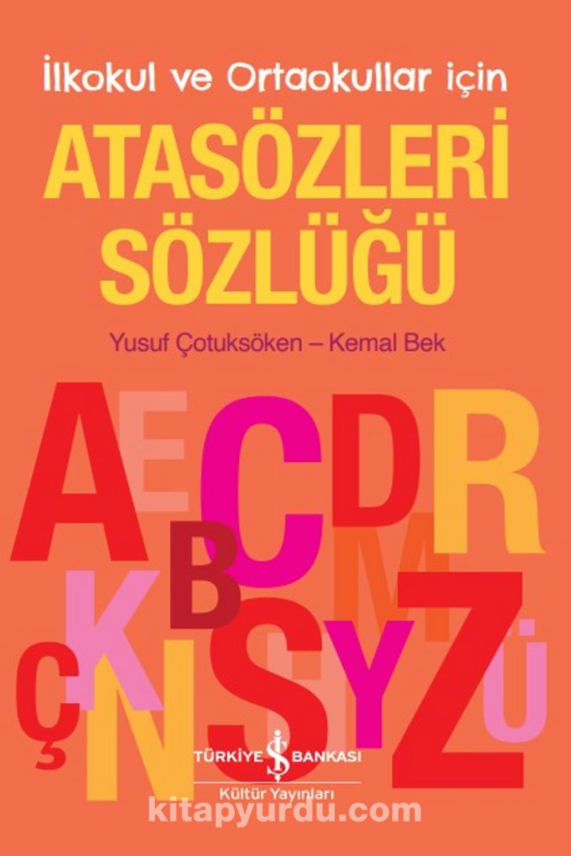 Atasözleri Sözlüğü İlkokul ve Ortaokullar İçin