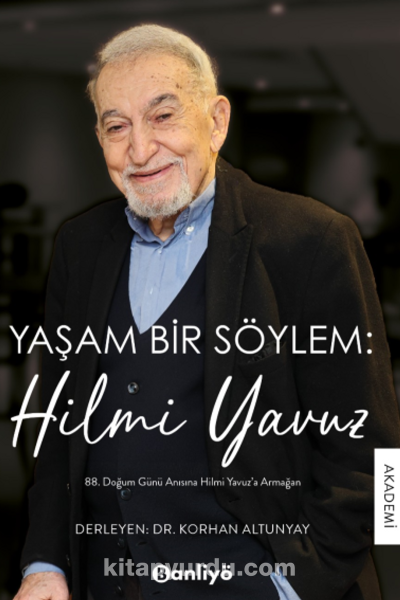 Yaşam Bir Söylem: Hilmi Yavuz