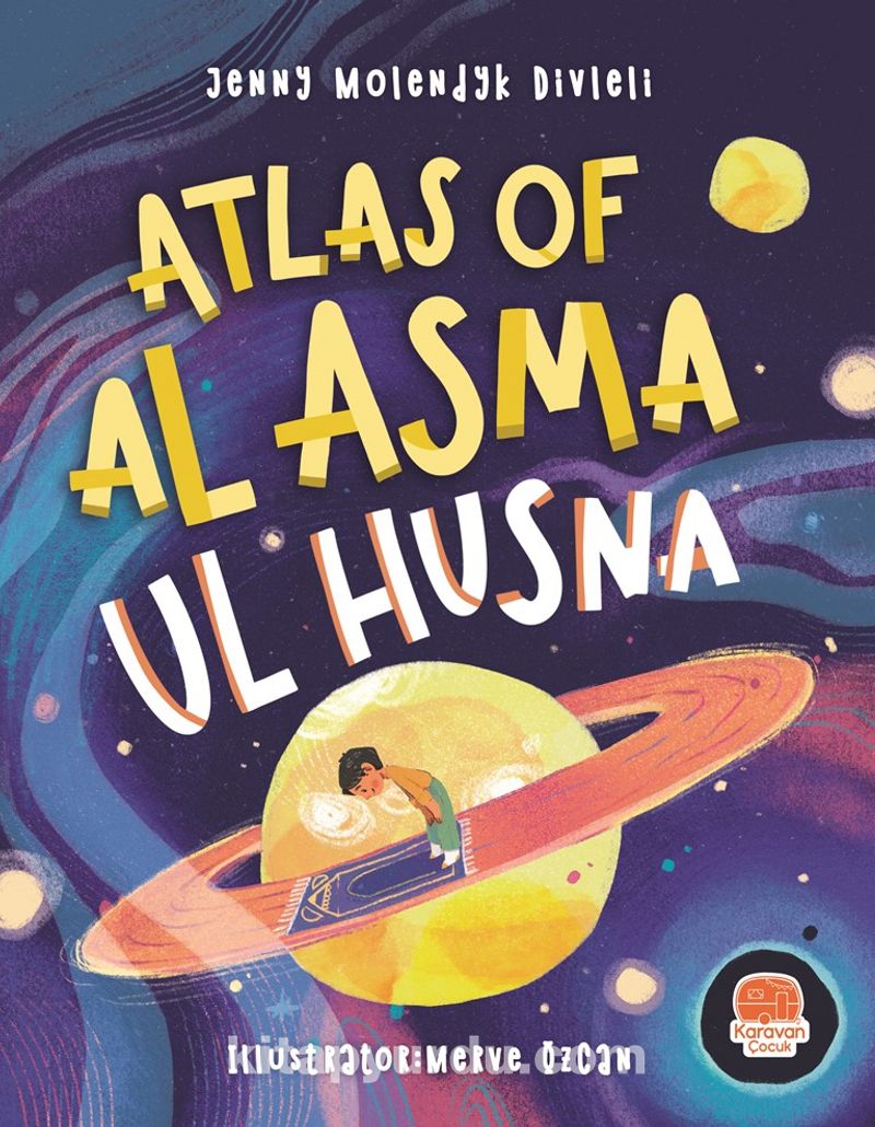 Atlas Of Al Asma Ul Husna (İngilizce Esmaü'l Hüsna Atlası)